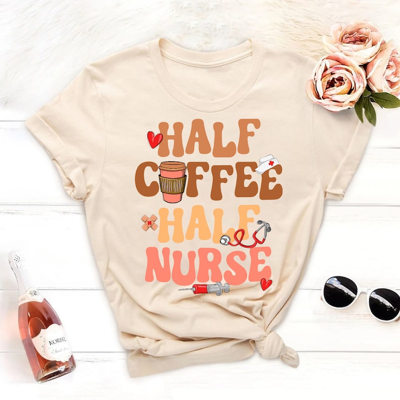 Nurse Shirts, Half Coffee Half Nurse Shirt, Retro Coffee Nurse Tee for Coffee Lover, Nurse Appreciation Gifts, Coffee Nursing Repeat Funny