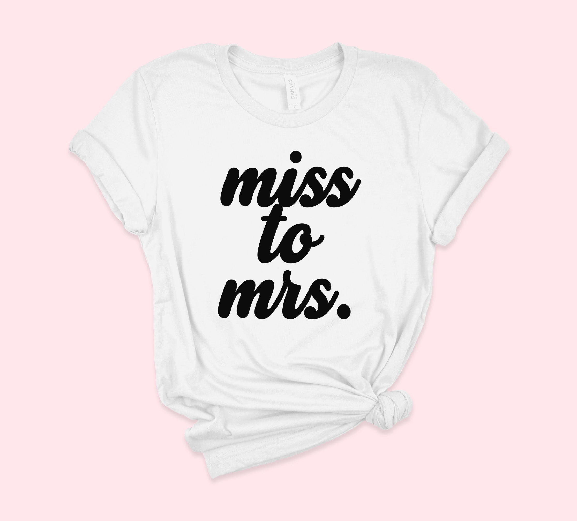 Miss To Mrs Shirt