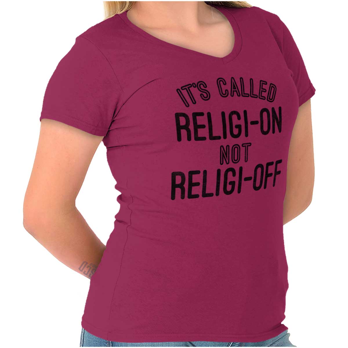 Religi-On Not Religi-Off Junior Fit V-Neck T Shirt