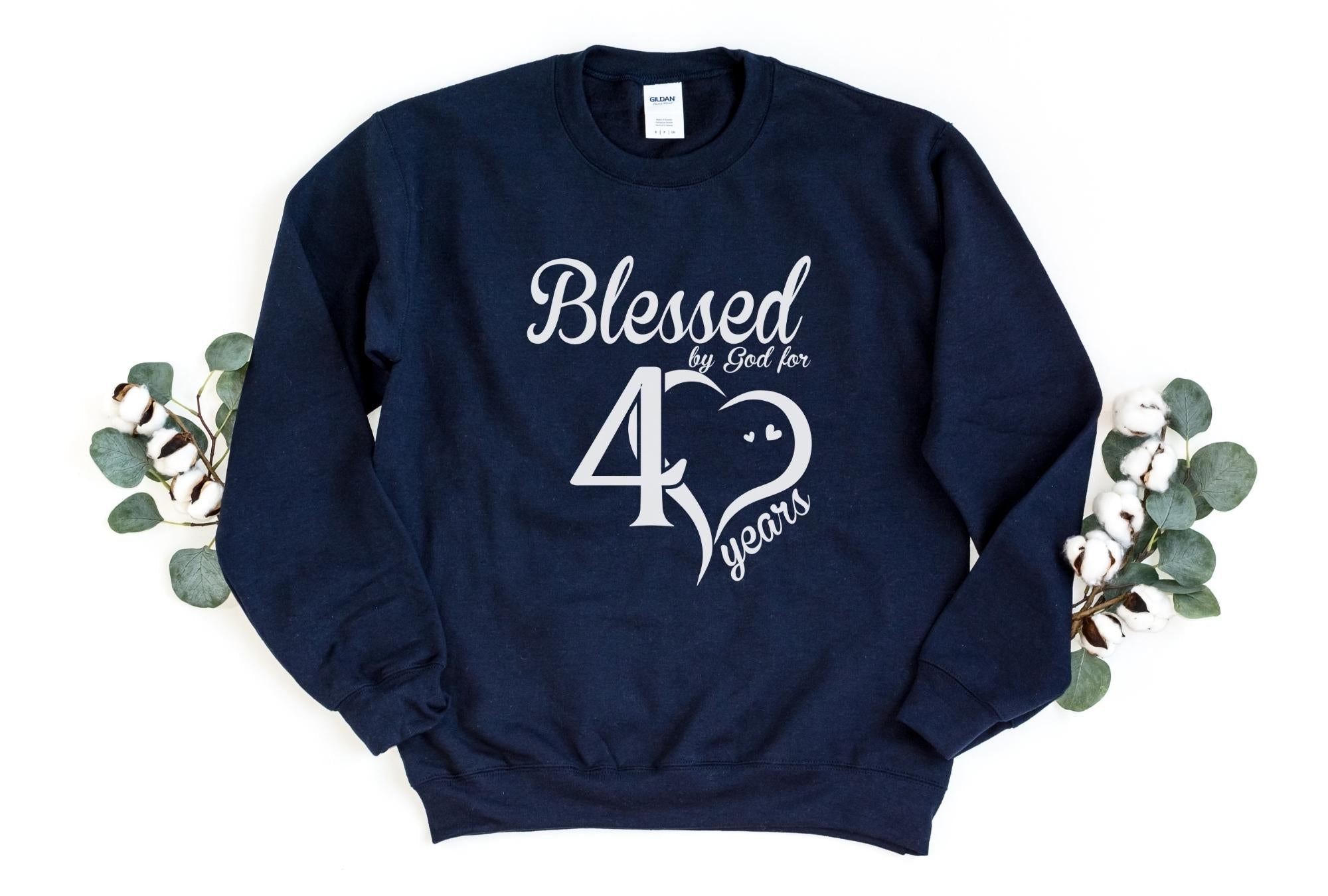 Blessed For 40 Years Sweatshirt