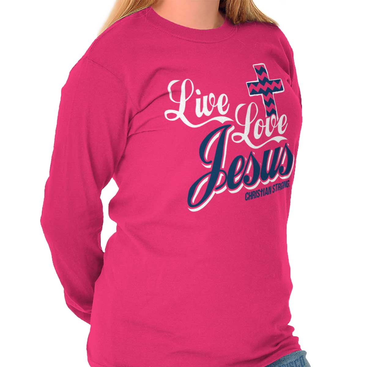 Live Love Jesus Long Sleeve T Shirt