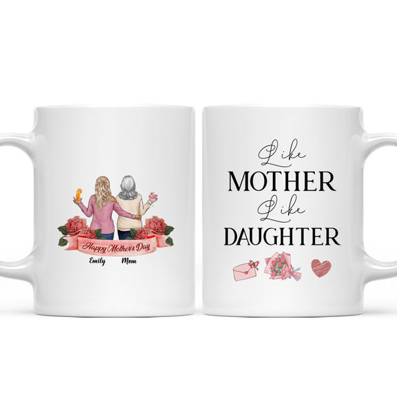 Mother and Daughter Mug – Like mother like daughter – Personalized Mug