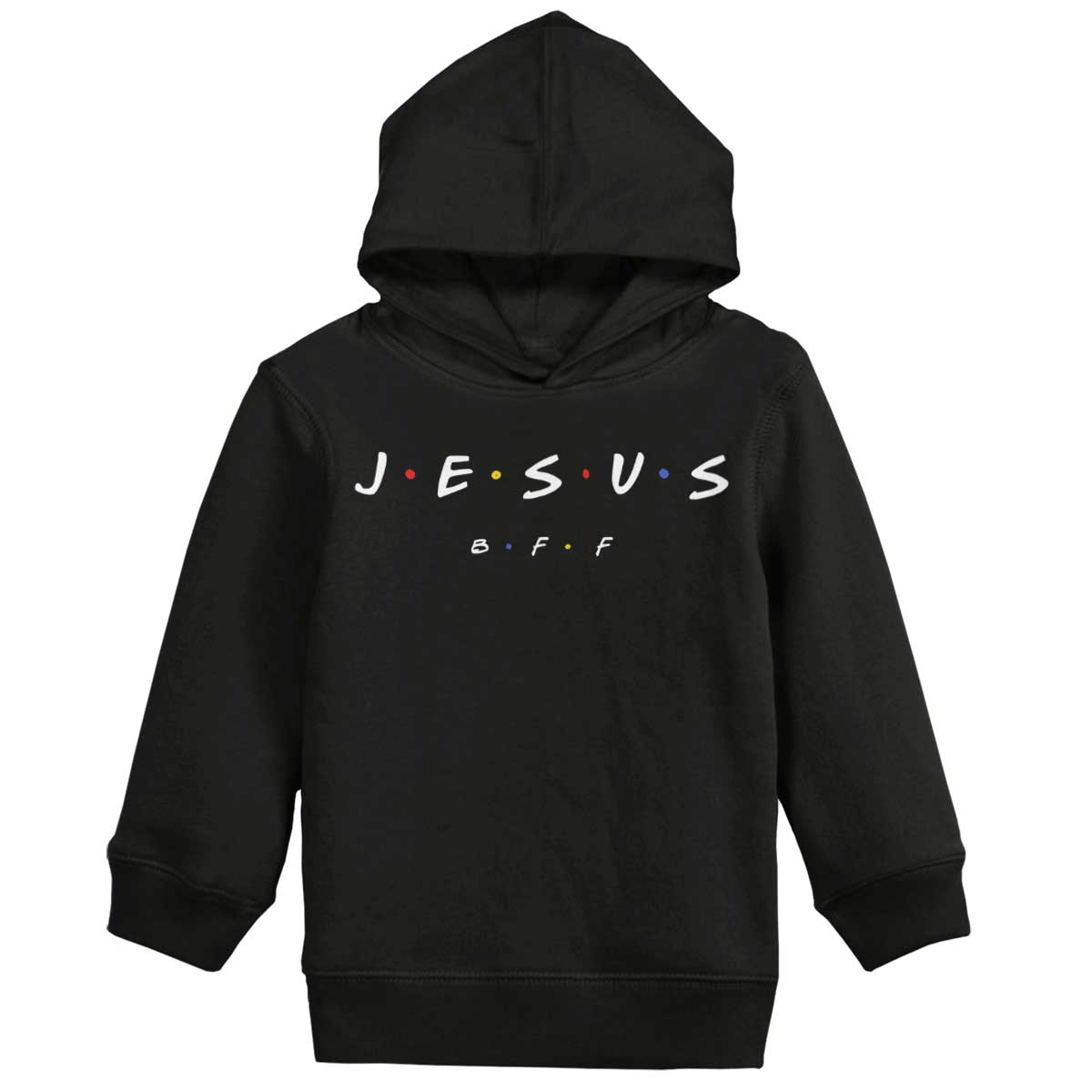 Jesus Christ Bff Toddler Pullover Hoodie