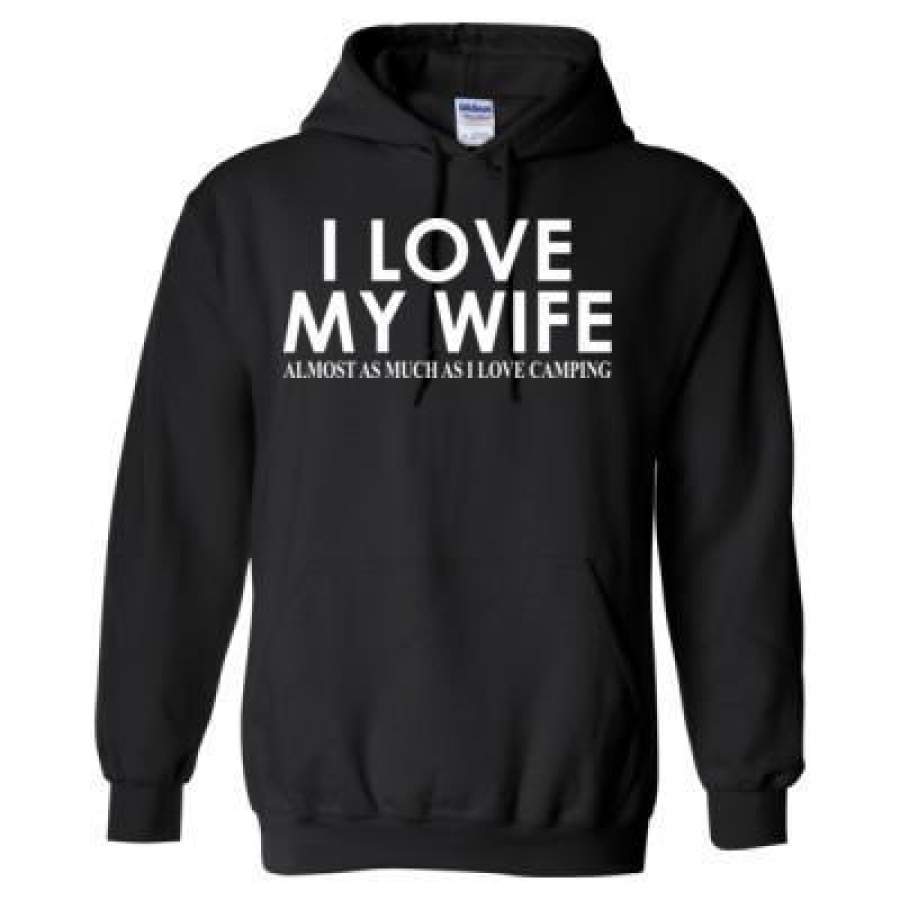 AGR I Love My Wife Almost As Much As I Love Camping – Heavy Blend™ Hooded Sweatshirt