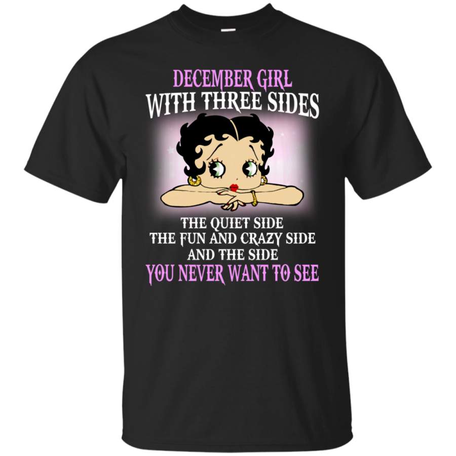 AGR December Girl With Three Sides – You Never Want To See Shirt, Hoodie