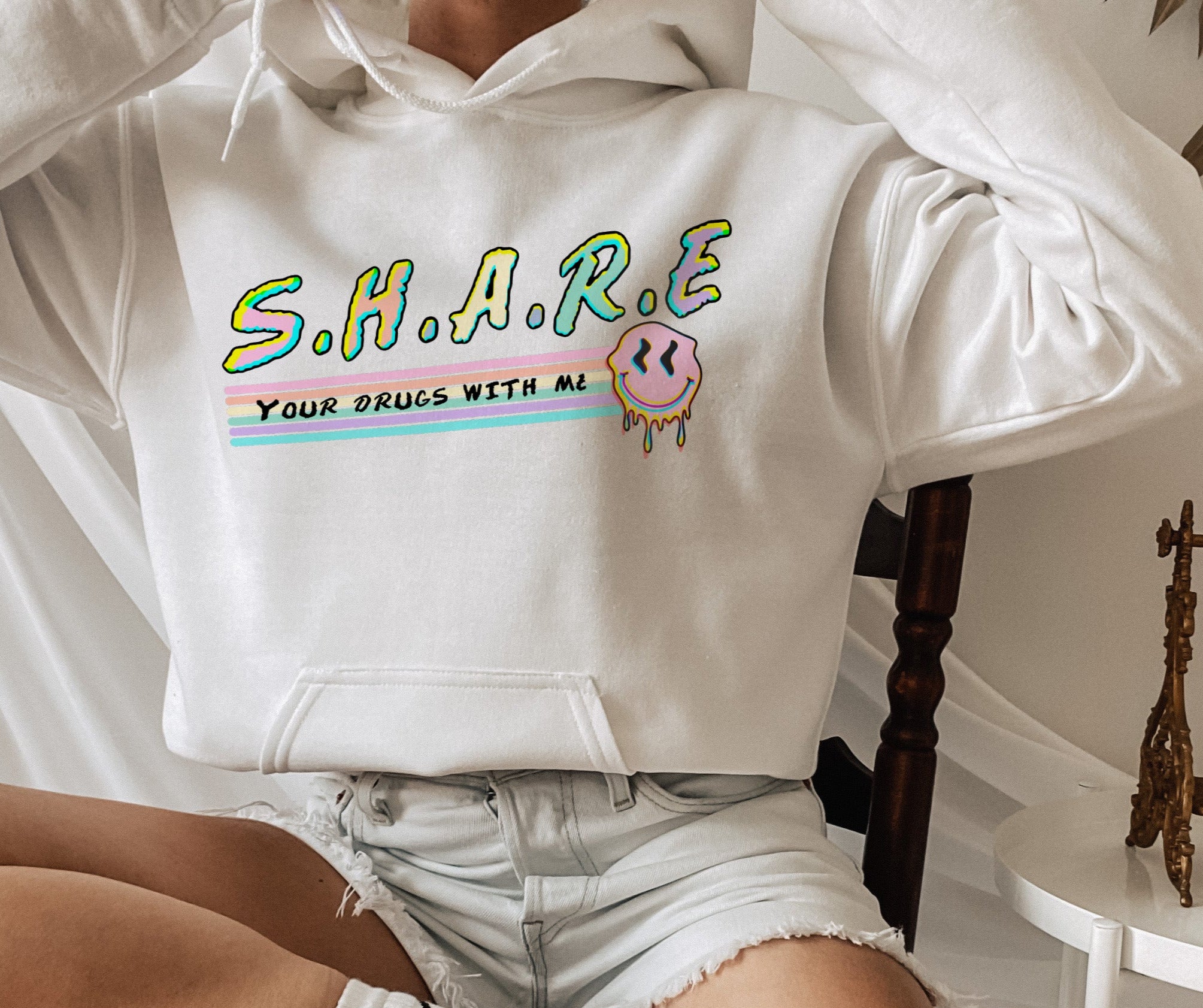 Share Your Drugs With Me Hoodie