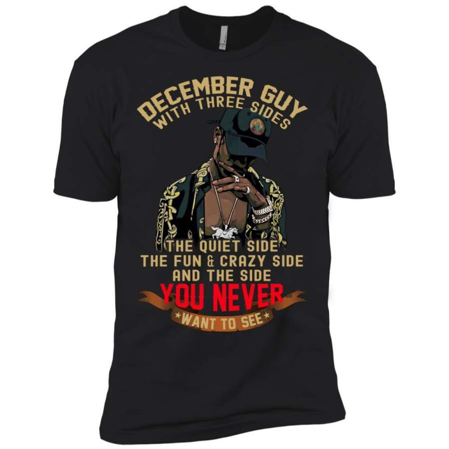 AGR December Guy With Three Sides Quiet Fun Crazy Shirt Premium