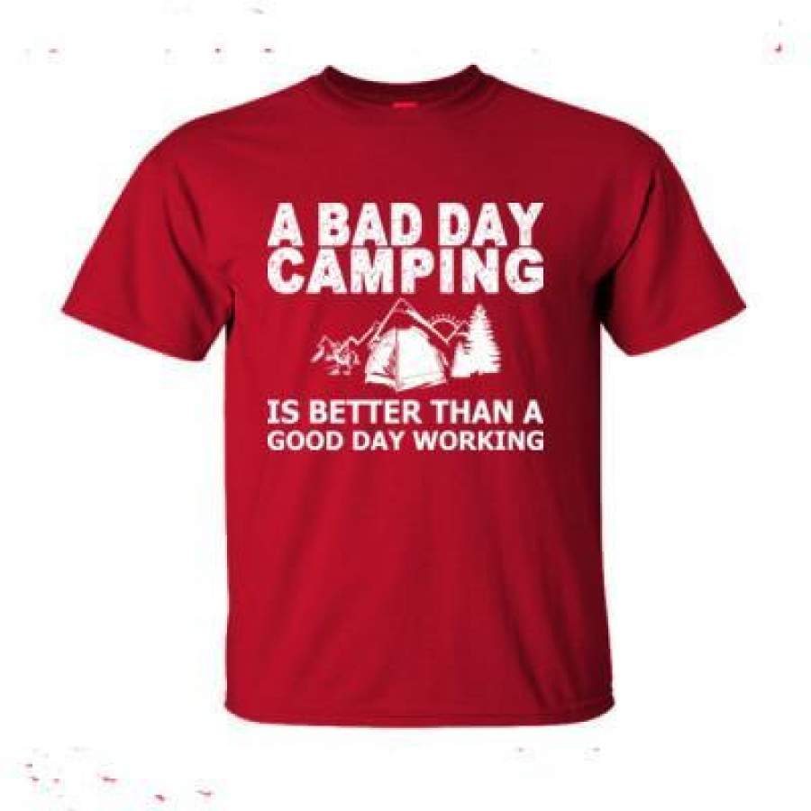 AGR A Bad Day Camping Is Better Than A Good Day Working – Ultra-Cotton T-Shirt