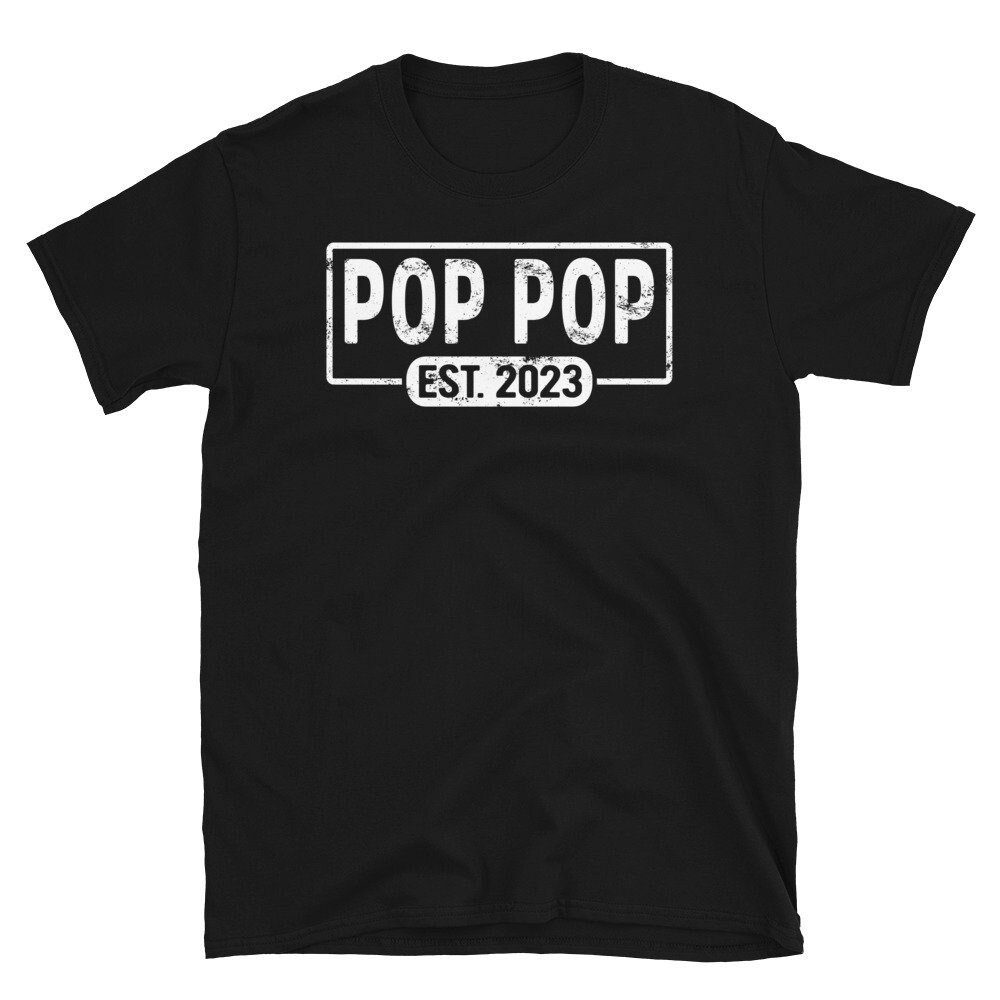 Custom Est Shirt, Pop Pop Est 2023 Shirt, Promoted To Pop Pop, New Pop Pop Gift, New Grandpa Gifts, Personalized Pop Pop Tshirt