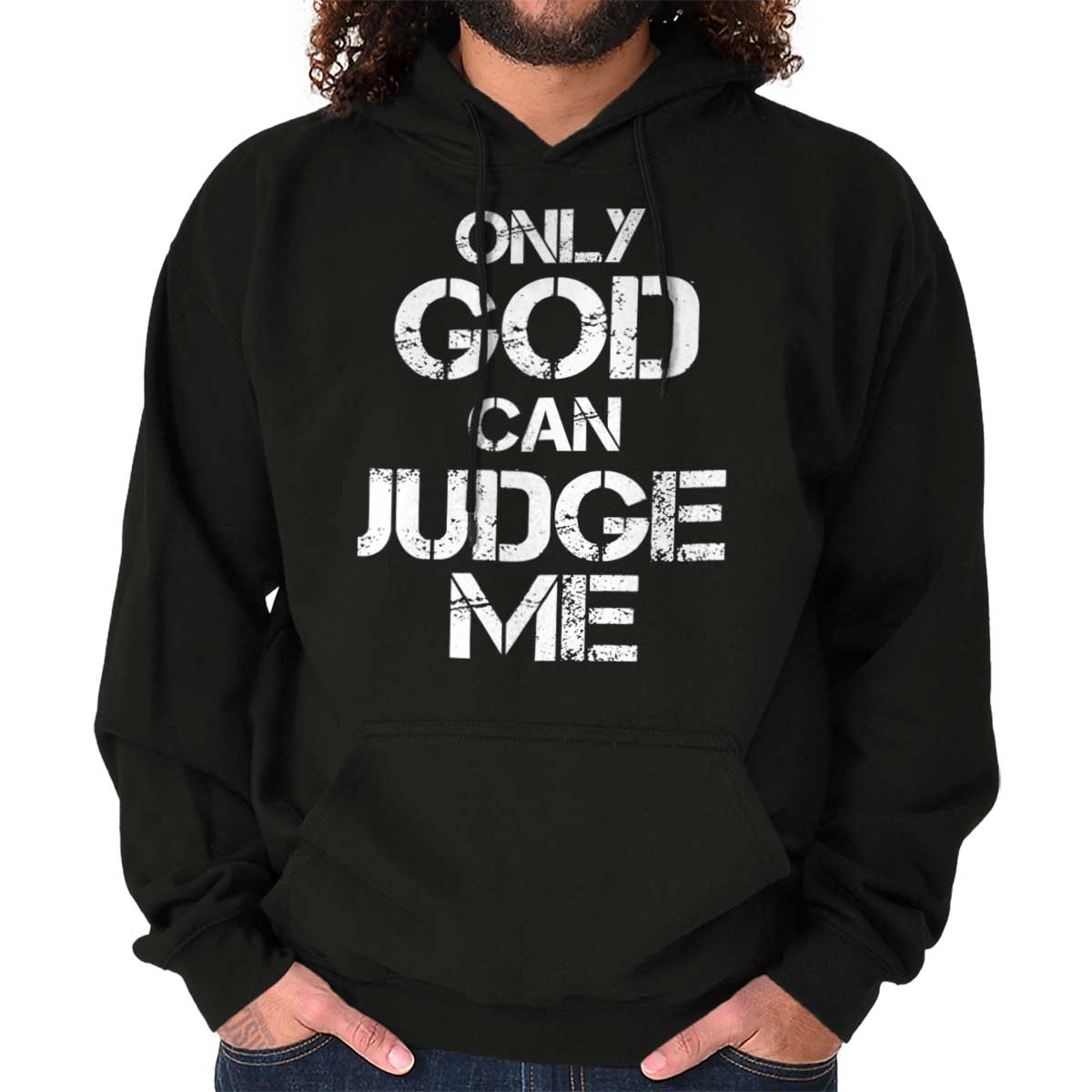 Only God Can Judge Hoodie