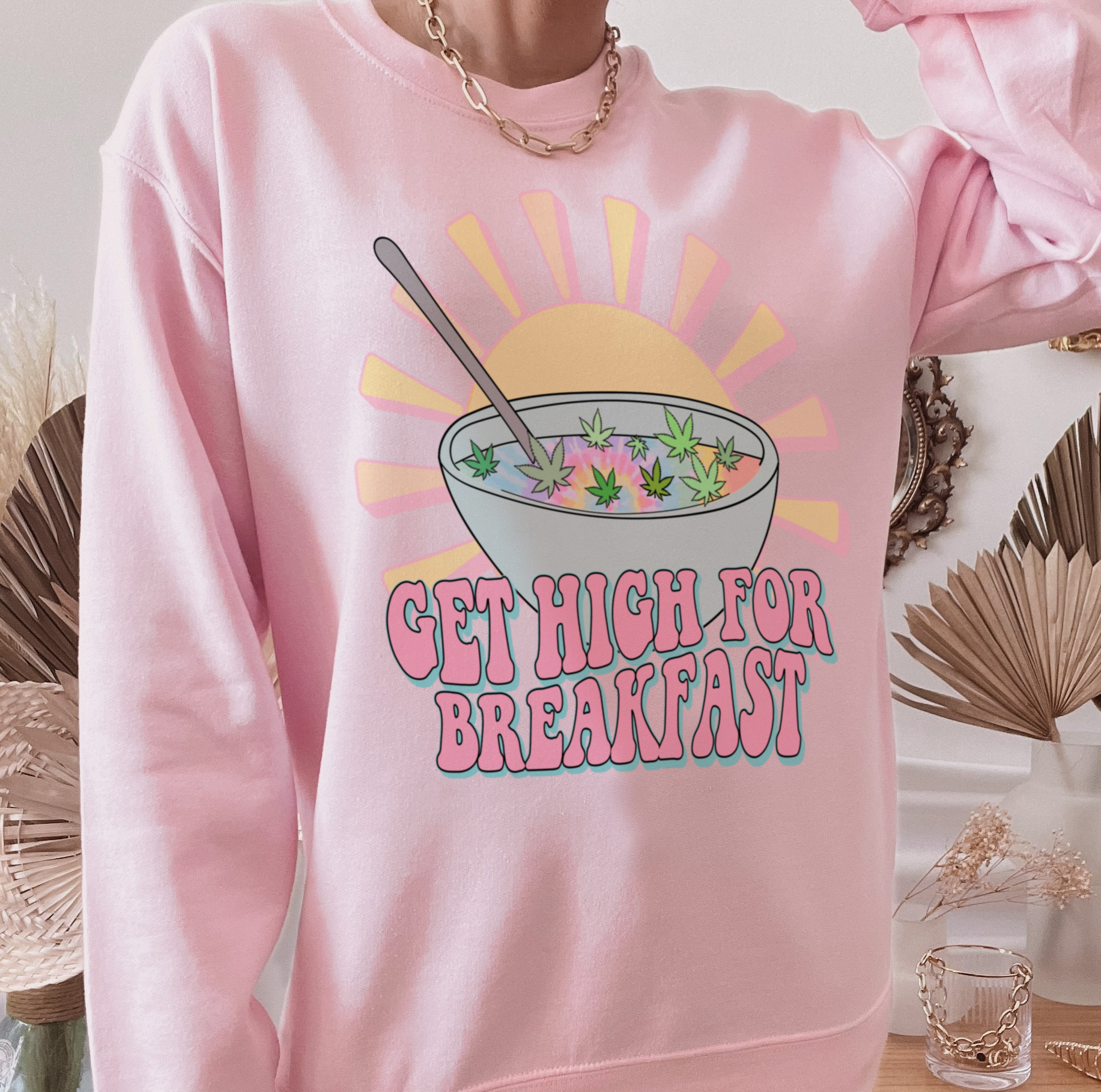 Get High For Breakfast Sweatshirt