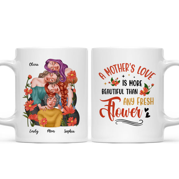 Mother and daughters – A mother’s love is more beautiful than any fresh flower – Personalized Mug