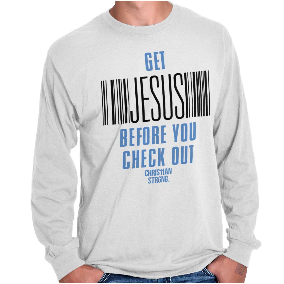 Get Jesus Long Sleeve T Shirt