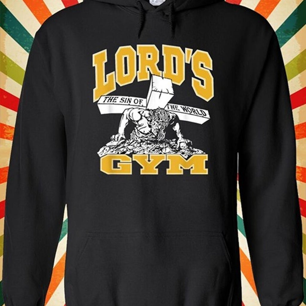 Lords Gym T shirt Jesus Christ God Men Women Unisex Top Hoodie Sweatshirt 3062