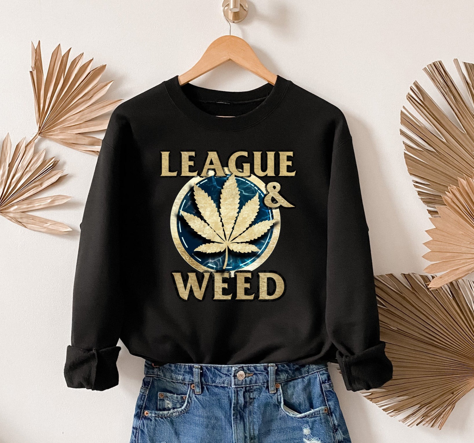 Leauge And Weed Sweatshirt