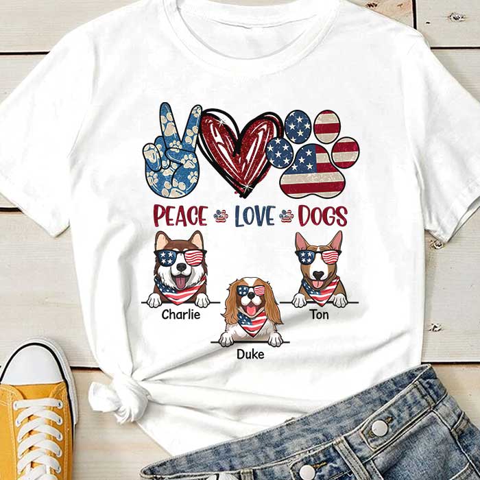 Peace, Love And Dogs – Gift for 4th Of July, Personalized Unisex T-Shirt