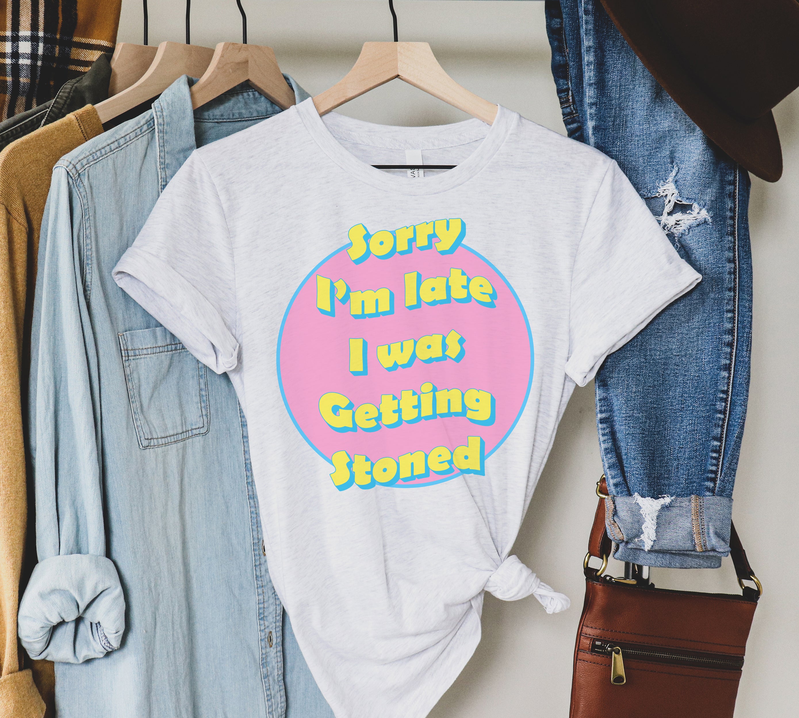 Sorry I’M Late I Was Getting Stoned Shirt