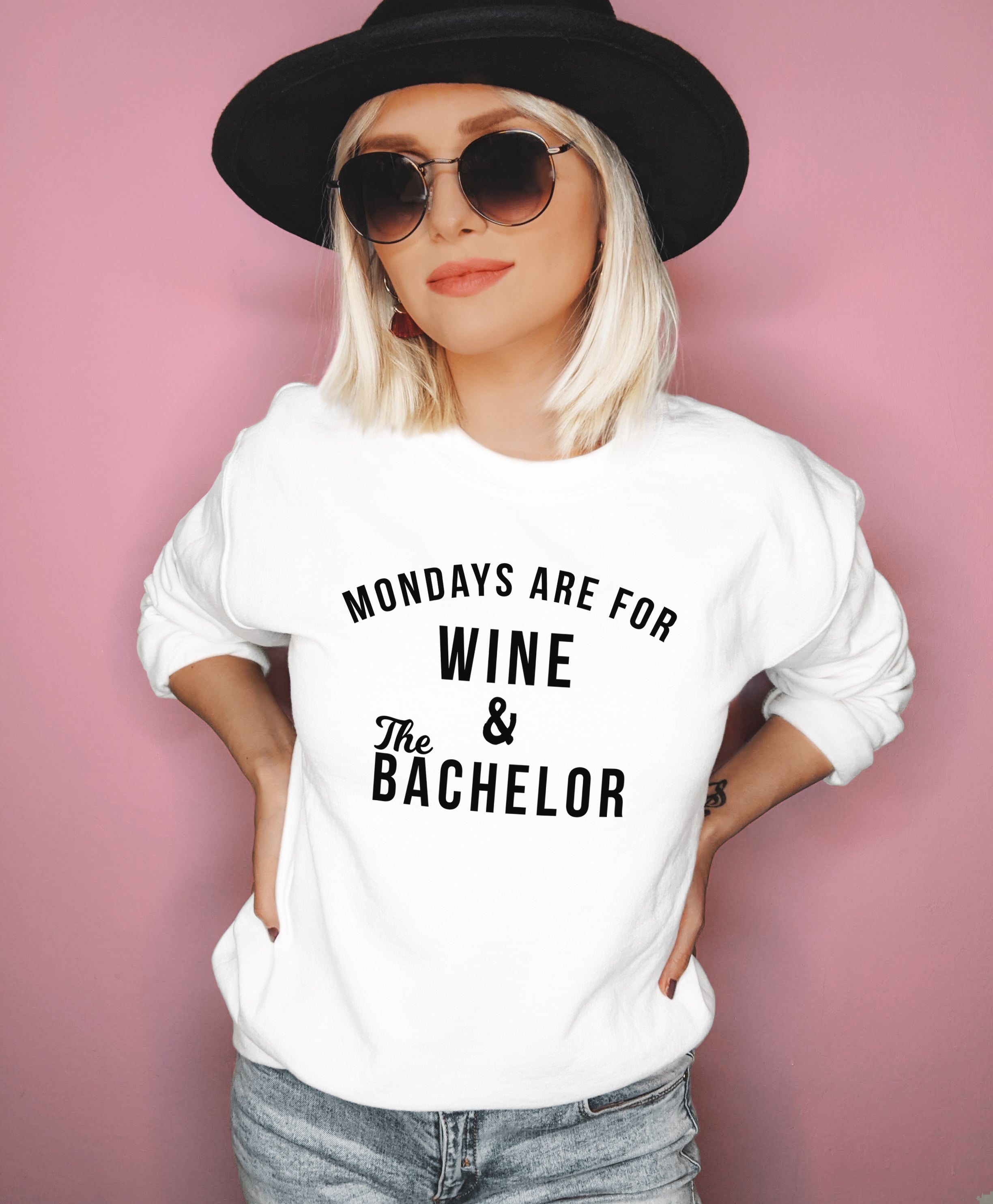 Mondays Are For Wine And The Bachelor Sweatshirt