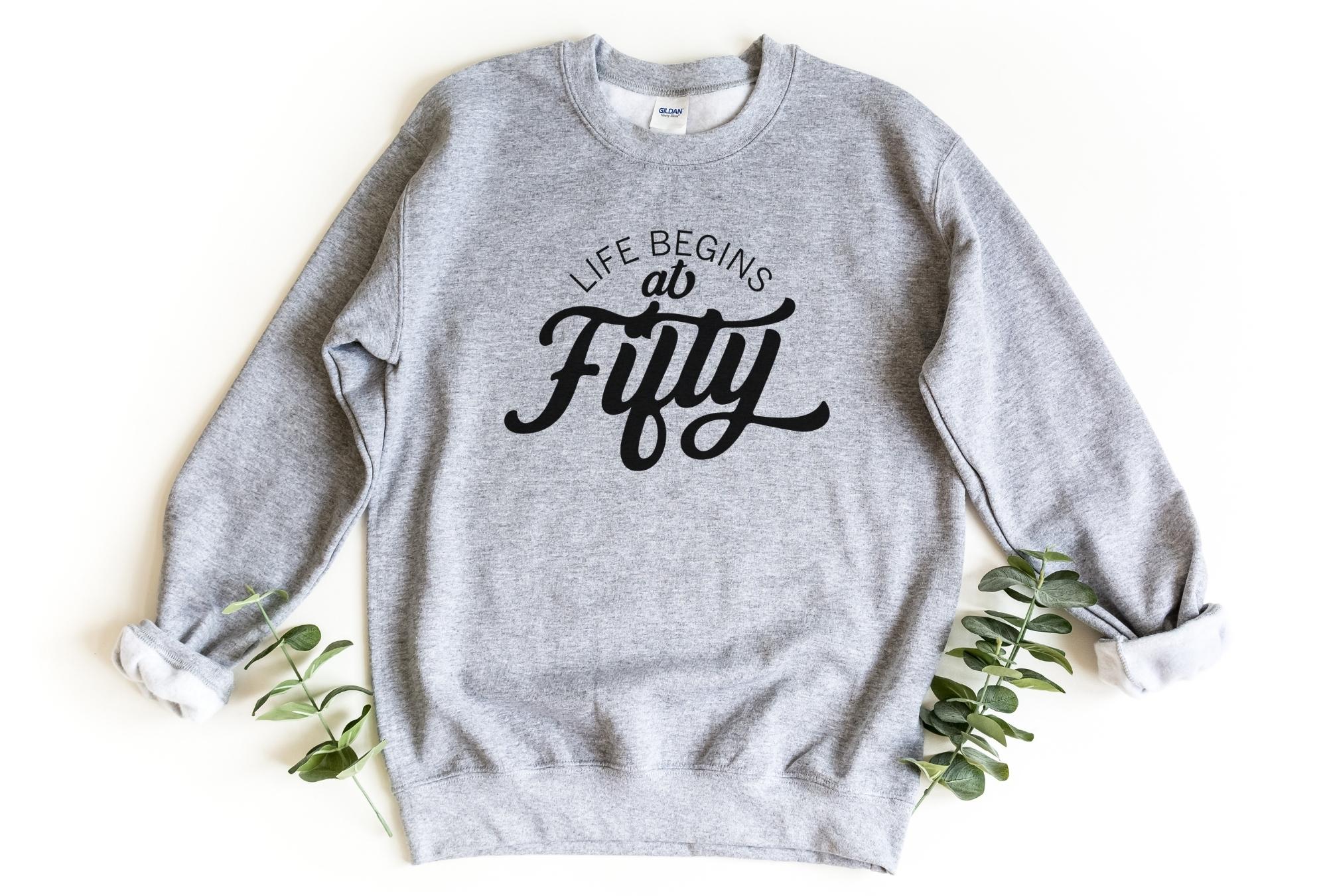 Life Begins At 50 Sweatshirt