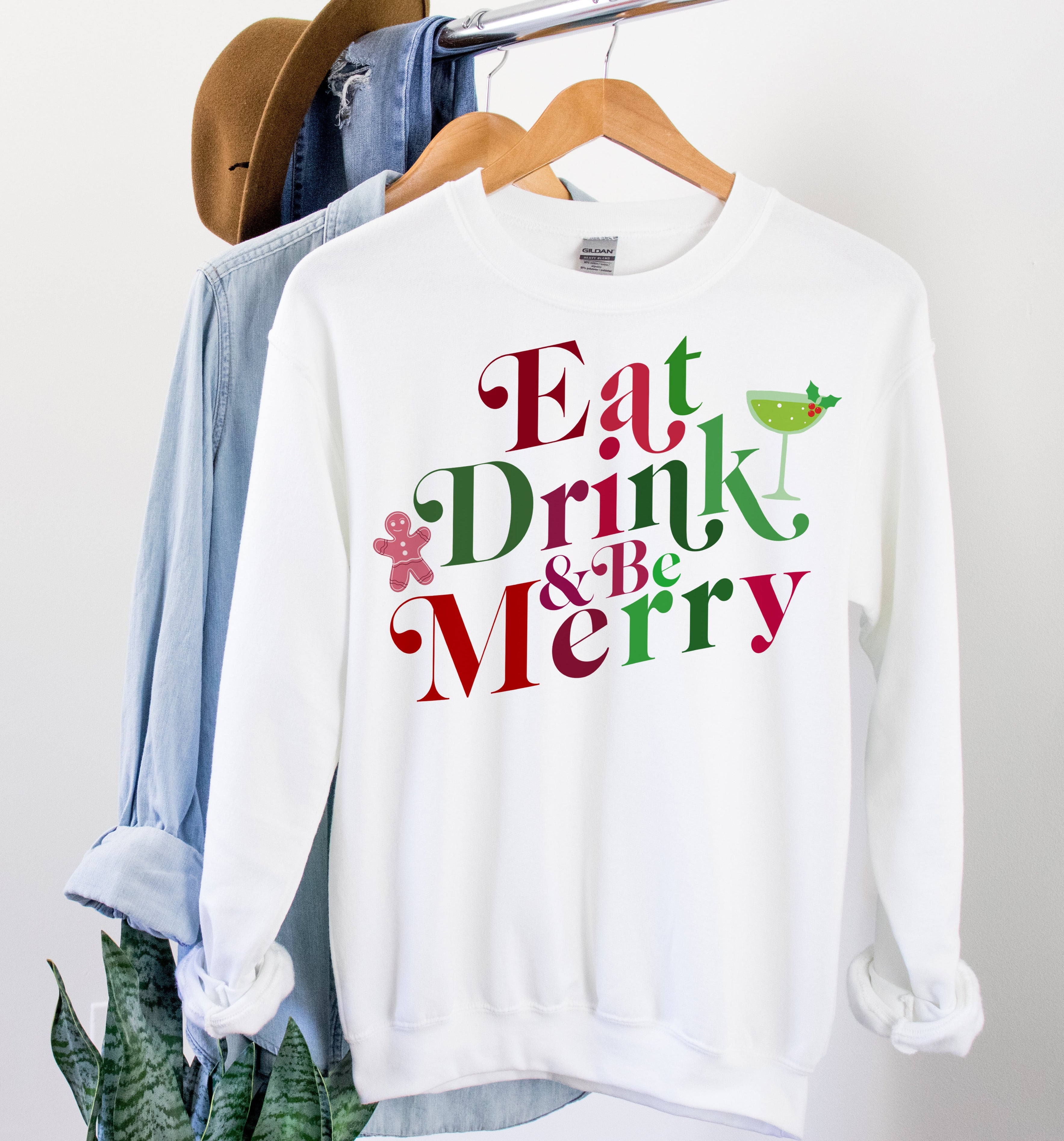 Eat Drink And Be Merry Sweatshirt