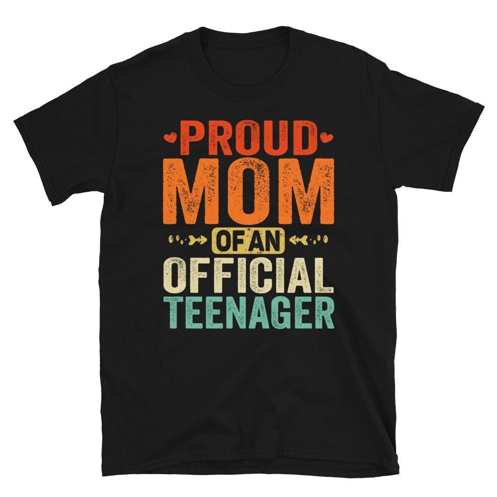 Proud Mom of an Official Teenager, Official Teenager, Official Teenager Mom, Mom of 13 Years Old Teen, Gift For Teenager Mom, Teen Mom Gift