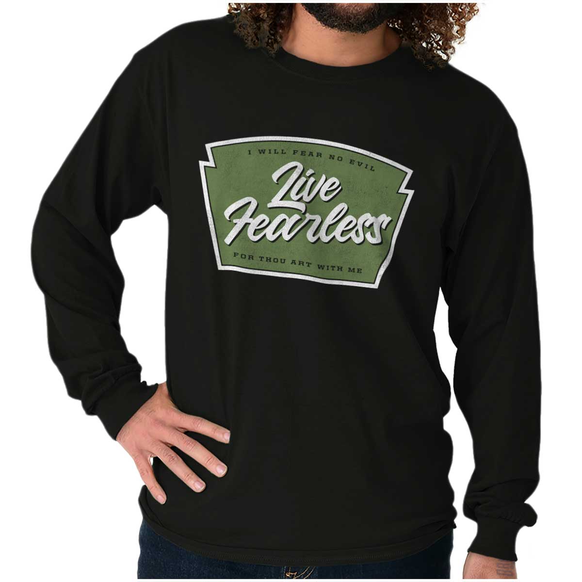 Live Fearless In God Long Sleeve T Shirt