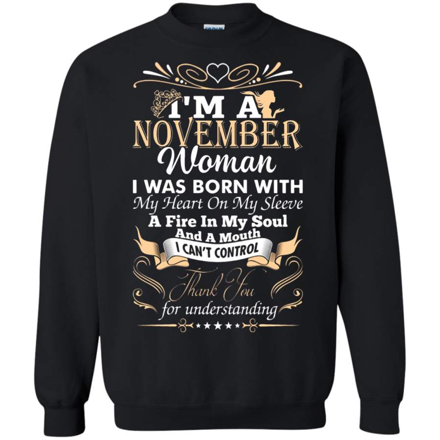 AGR I_m A November Woman I Was Born With My Heart On My Sleeve Sweatshirt