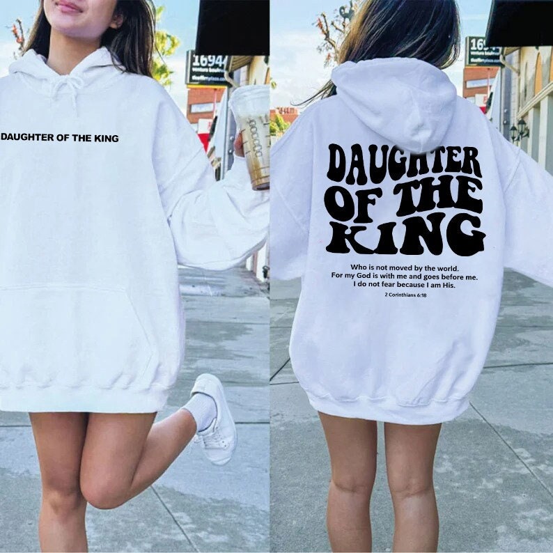 Daughter Of The King Hoodie, Aesthetic Christian Sweatshirt, Women’S Religious Shirt, Bible Verse Shirt, Christian Gifts, Church Shirt,Jesus