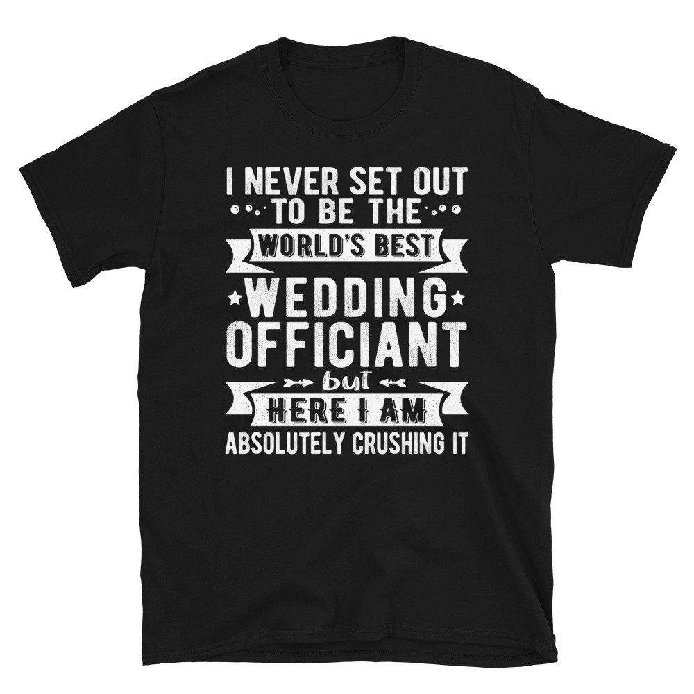 World’s Best Wedding Officiant Tshirt, Officiant Gift, Marriage Officiant Gift, Funny Wedding Officiant Gift For Men, Wedding Officiant Tees