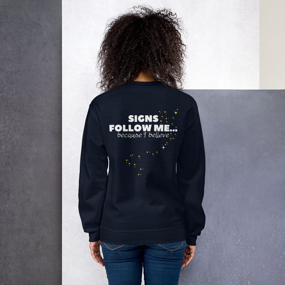 Signs Follow Me… Sweatshirt