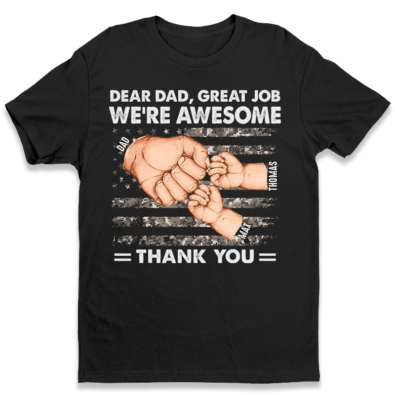 Dear Daddy, Great Job We’Re Awesome – Family Personalized Custom Unisex Patriotic T-Shirt, Hoodie, Sweatshirt – Father’S Day, Independence Day, 4Th Of July, Birthday Gift For Dad