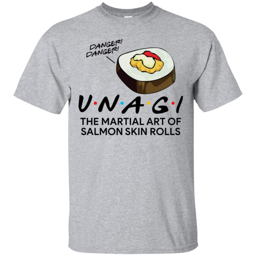 AGR Danger Unagi The Martial Art Of Salmon Skin Rolls Shirt