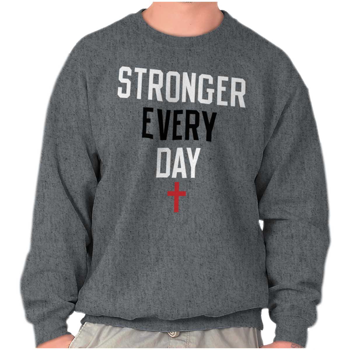 Stronger Every Day Crewneck Sweatshirt