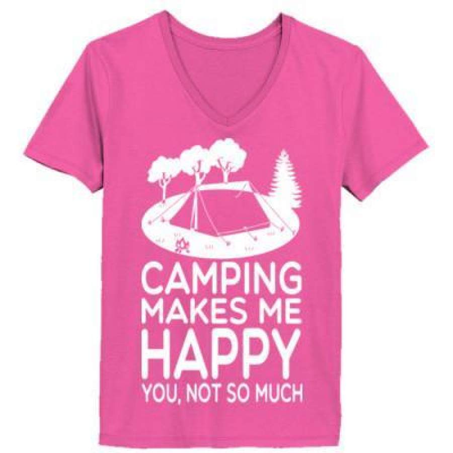 AGR Camping Makes Me Happy You Not So Much – Ladies’ V-Neck T-Shirt