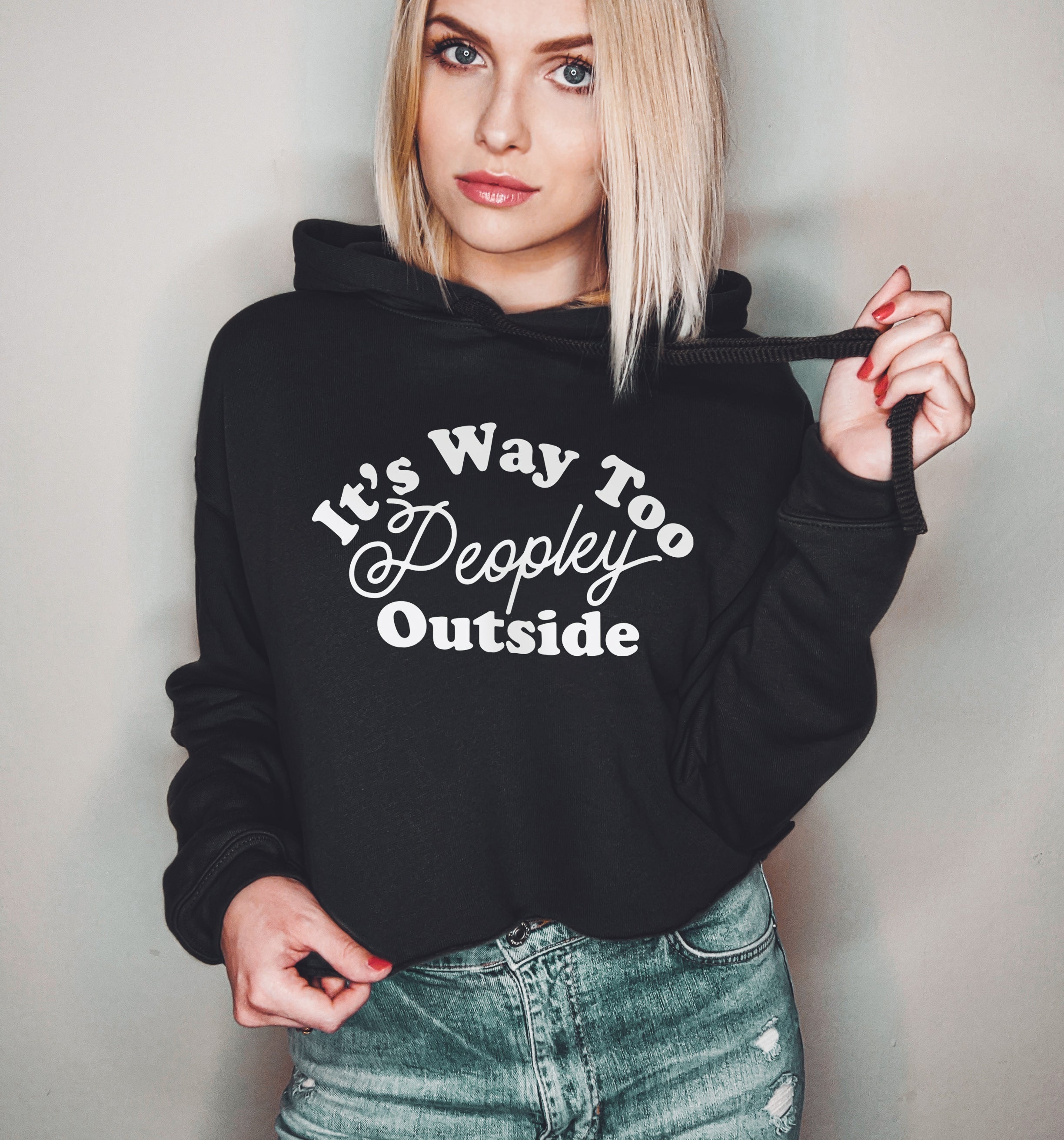 It’S Way To Peopley Outside Crop Hoodie