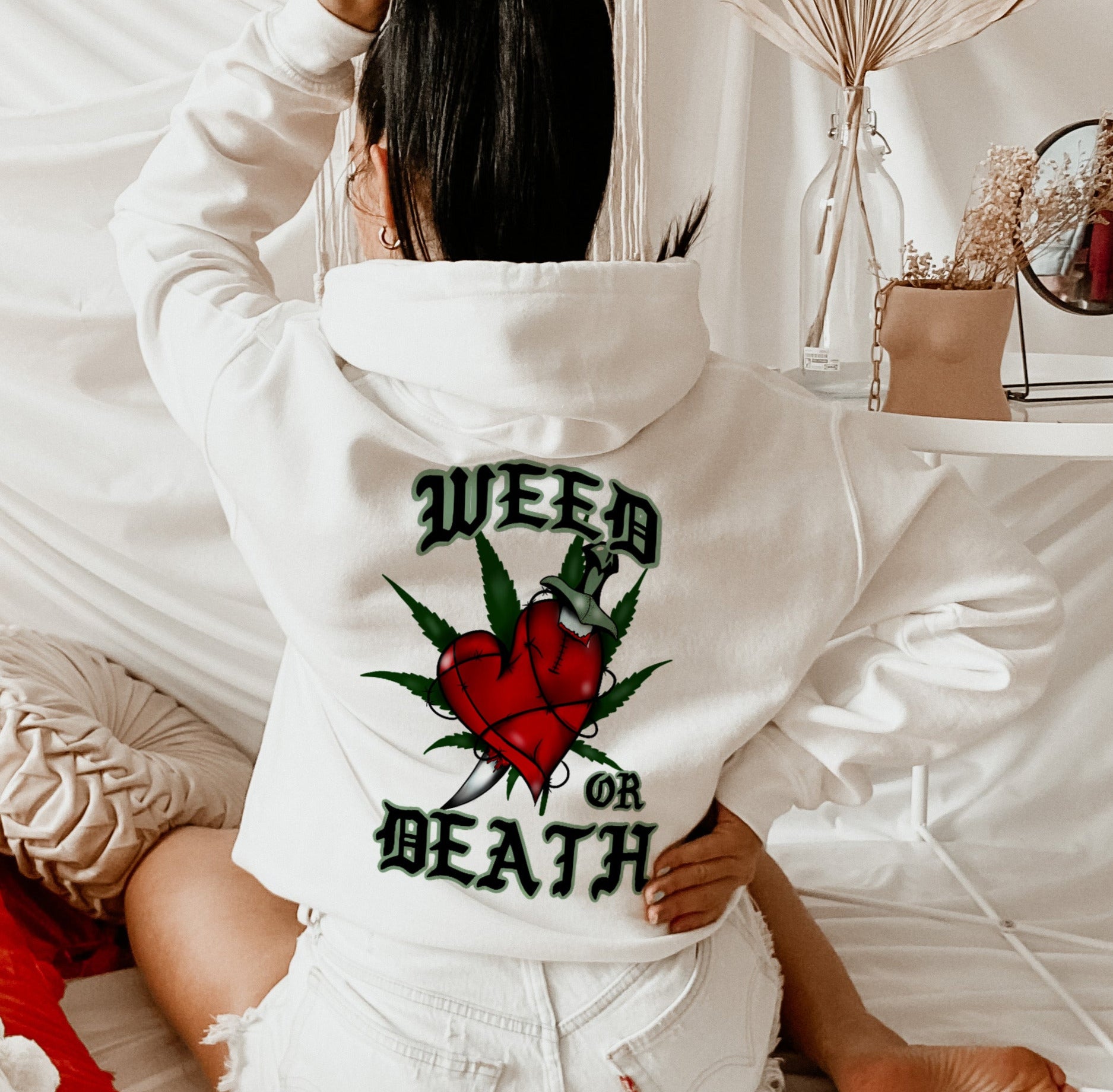 Weed Or Death Hoodie