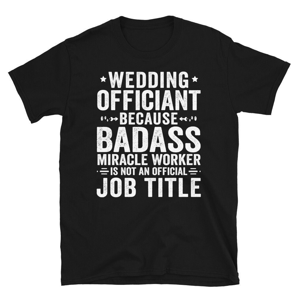 Wedding Officiant Shirt, Marriage Officiant Wedding Minister Celebrant Job Title T-Shirt, Ordained Minister Shirt, Gift for Officiant Shirt