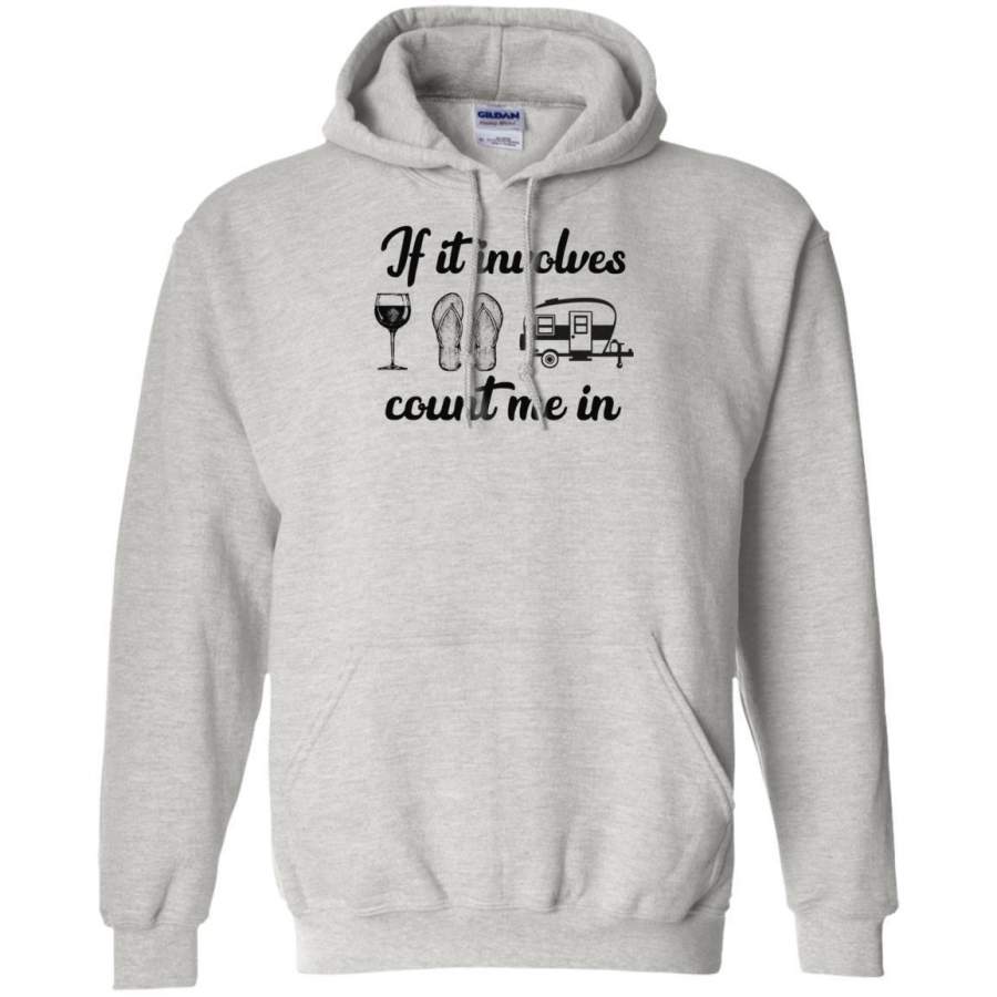 AGR If It Involves Count Me In Wine Flipflops And Camping Shirt Hoodie