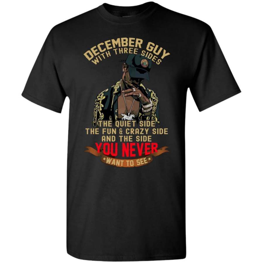 AGR December Guy With Three Sides Quiet Fun Crazy Shirt G500 Gildan