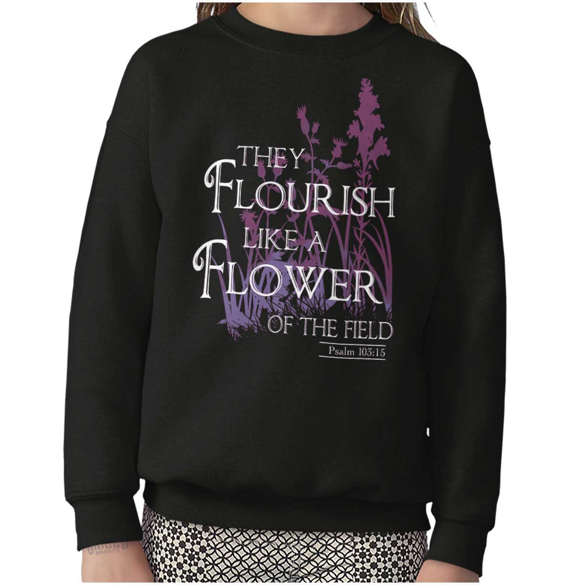 They Flourish Like A Flower Youth Sweatshirt