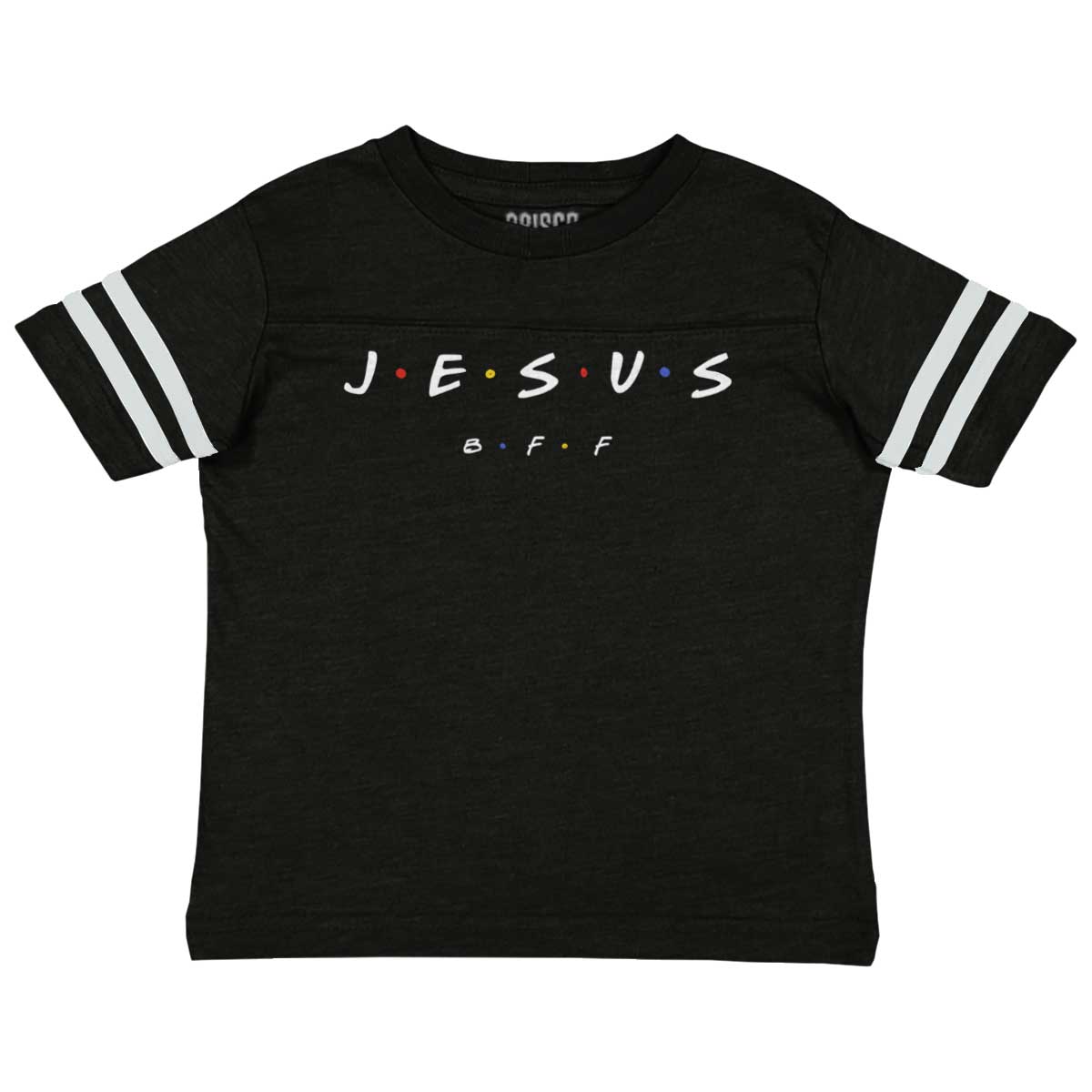 Jesus Christ Bff Toddler Football Jersey T-Shirt