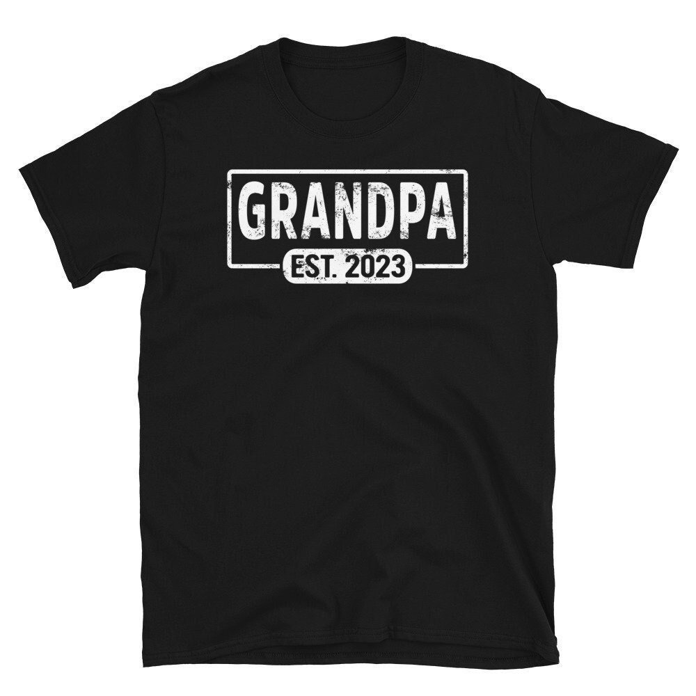 Custom Est Shirt, Grandpa Est 2023 Shirt, Promoted To Grandpa, Custom Grandpa EST Shirt, Gift For Dad, Gift For Grandpa, Papa Tshirt