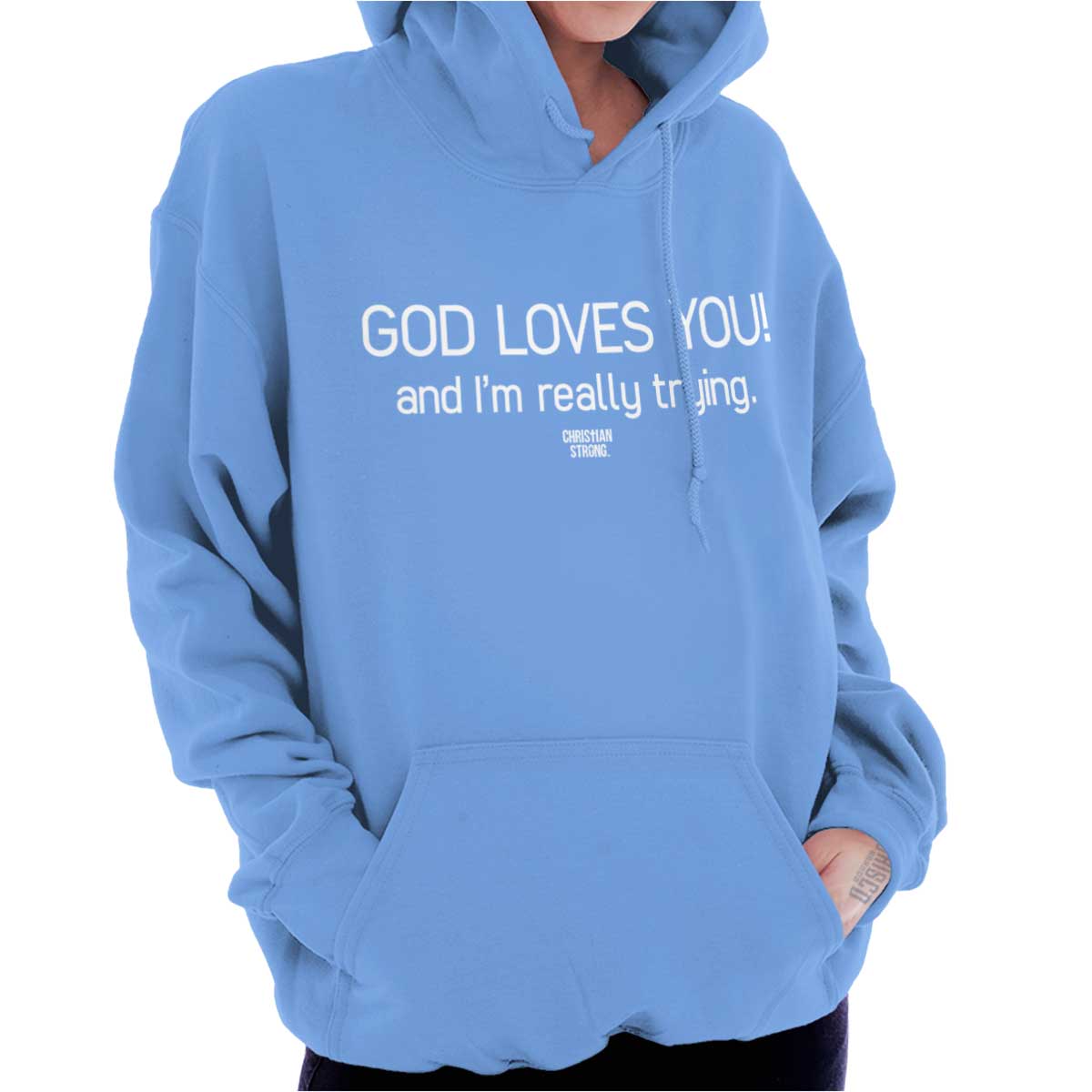 Christian Strong – God Loves You Printed Hooded Sweatshirt