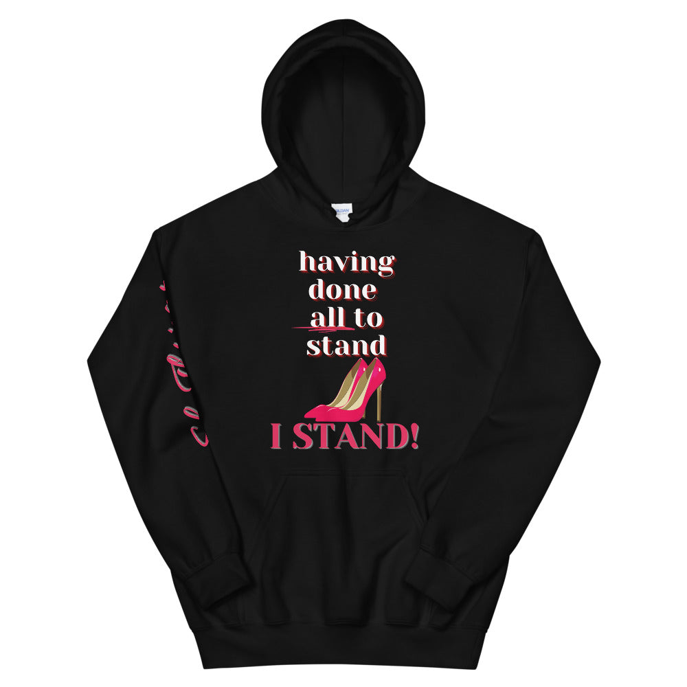 I Stand! Hoodie