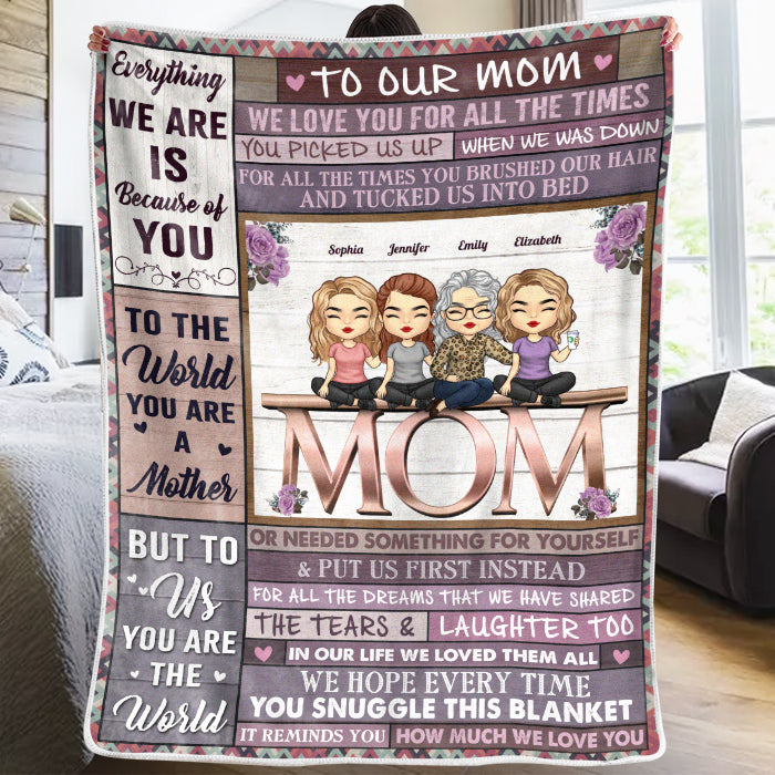 We Love You For All The Times – Family Personalized Custom Fleece Blanket – Mother’s Day Gift For Mom From Daughter