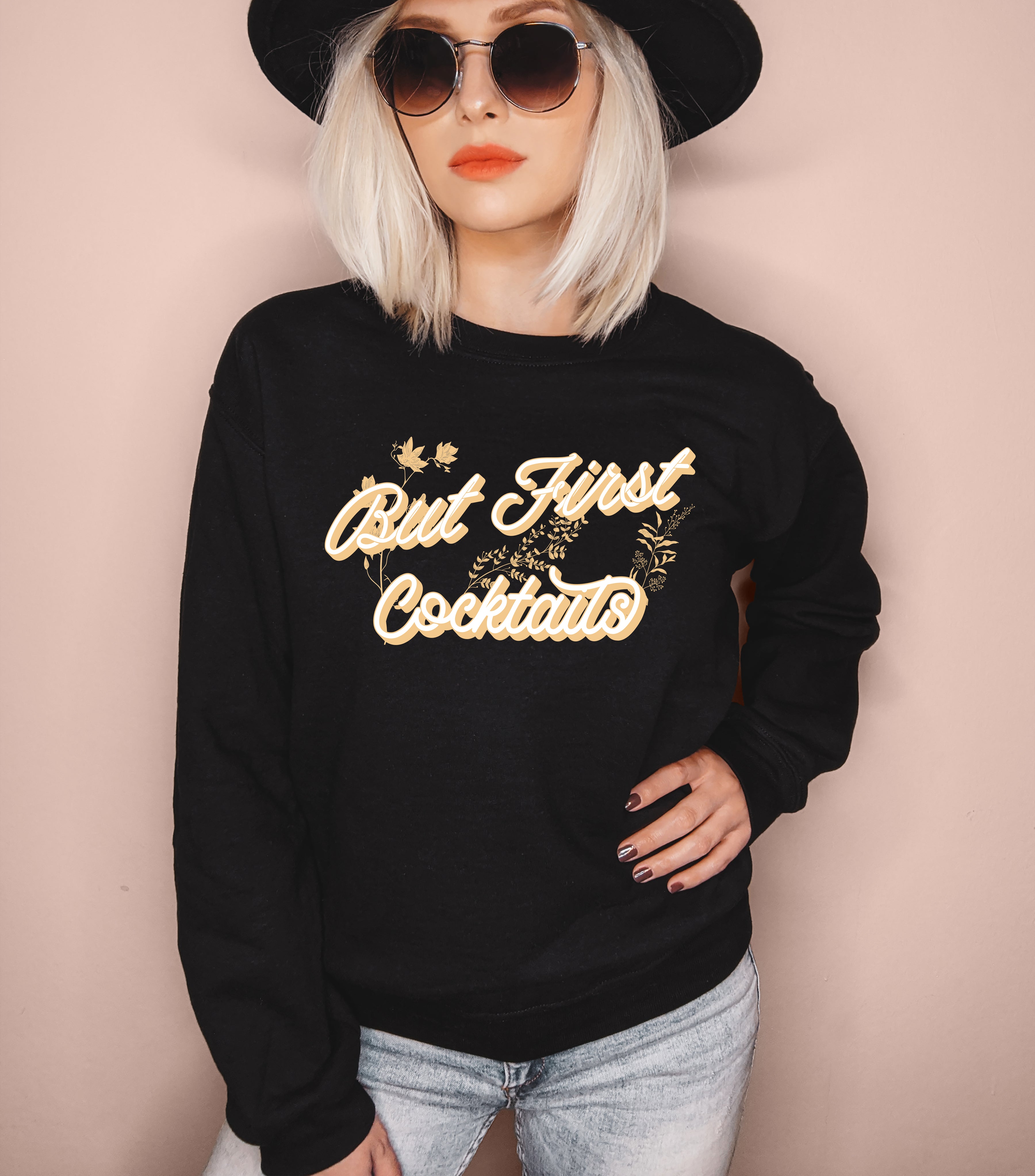 But First Cocktails Sweatshirt