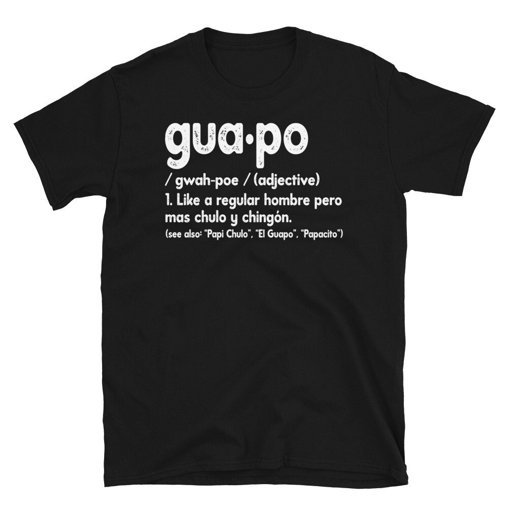 Guapo Definition, Guapo Tee for Men Gift, Funny T-Shirt for Men, Perfect Gift, Guapo TShirt for Men, Guapo Gift Shirt