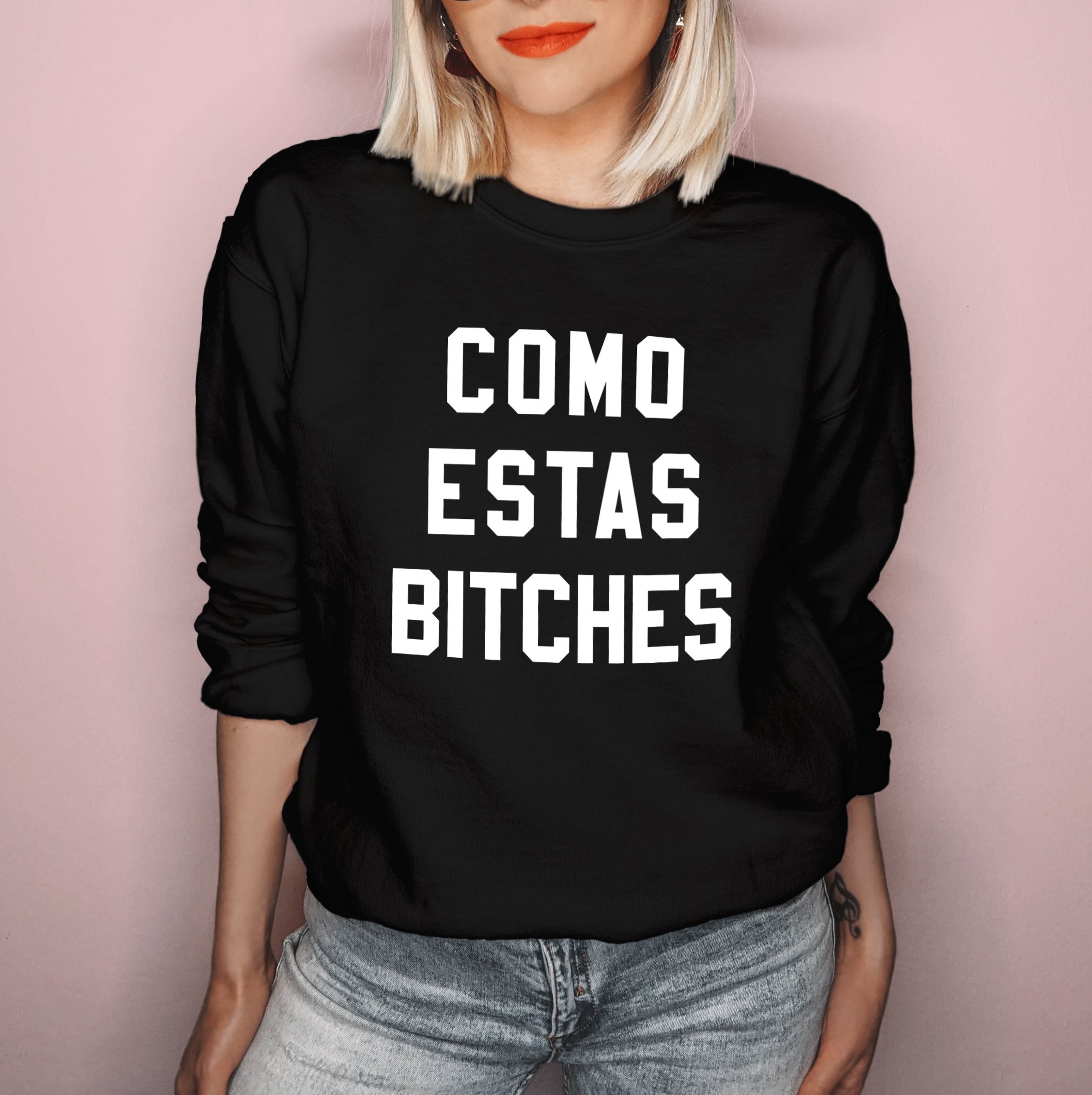 Como Estas Sweatshirt