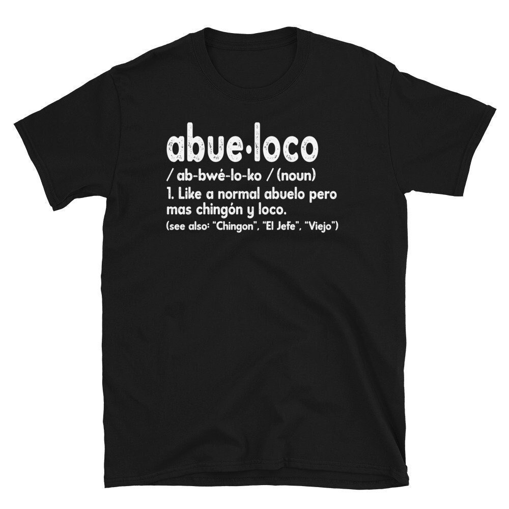 Abueloco Shirt, Abueloco Definition, Gift for Grandpa, Funny T-Shirt for Men, Funny Abuelo TShirt