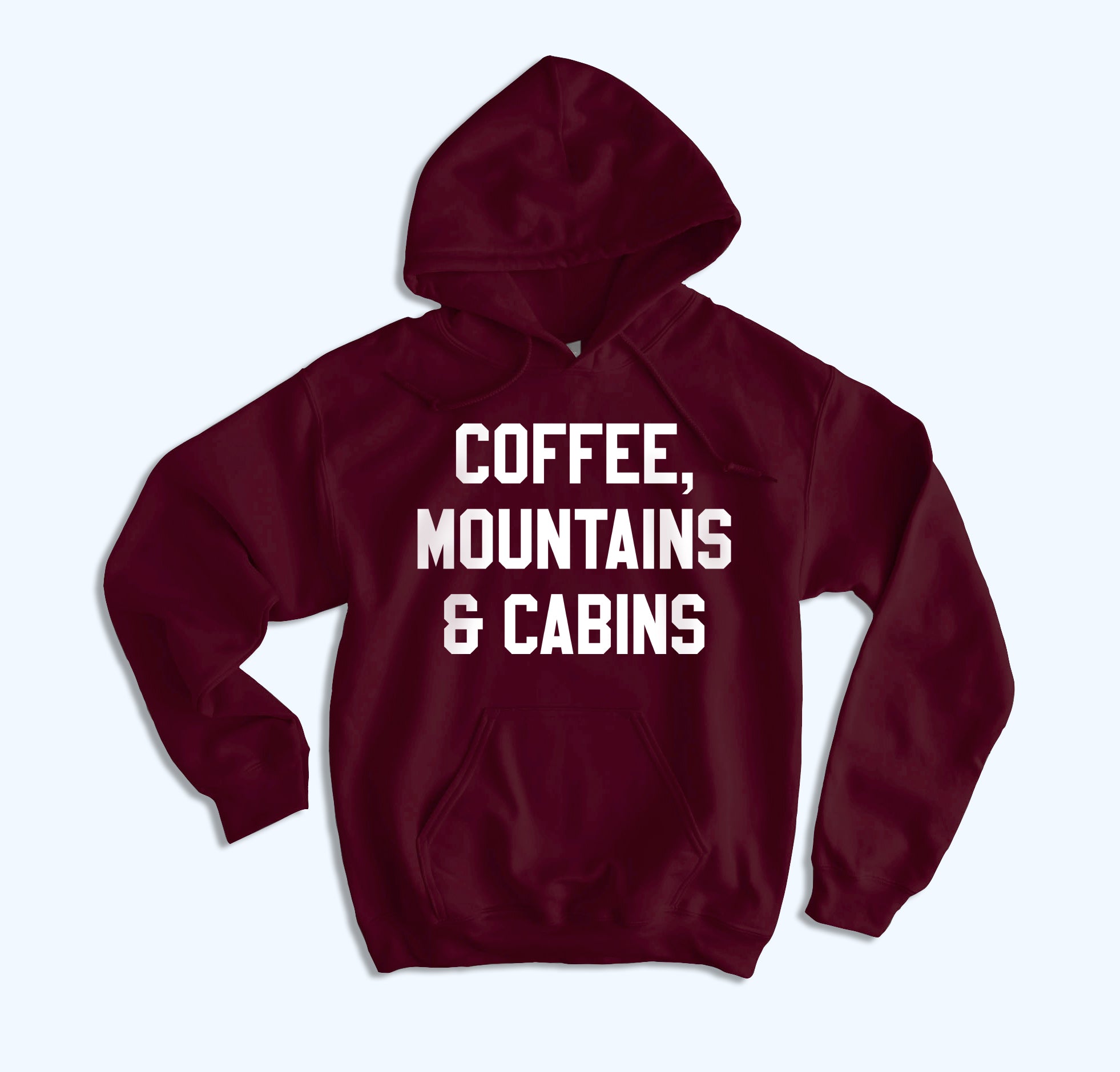 Coffee Mountains And Cabins Hoodie